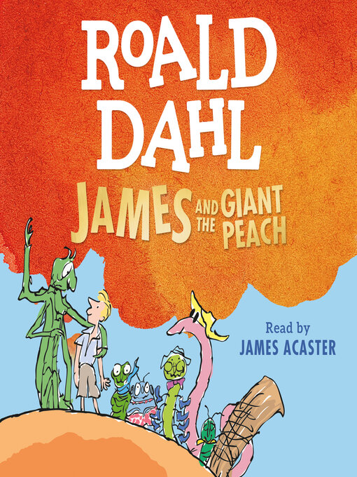 Title details for James and the Giant Peach by Roald Dahl - Available